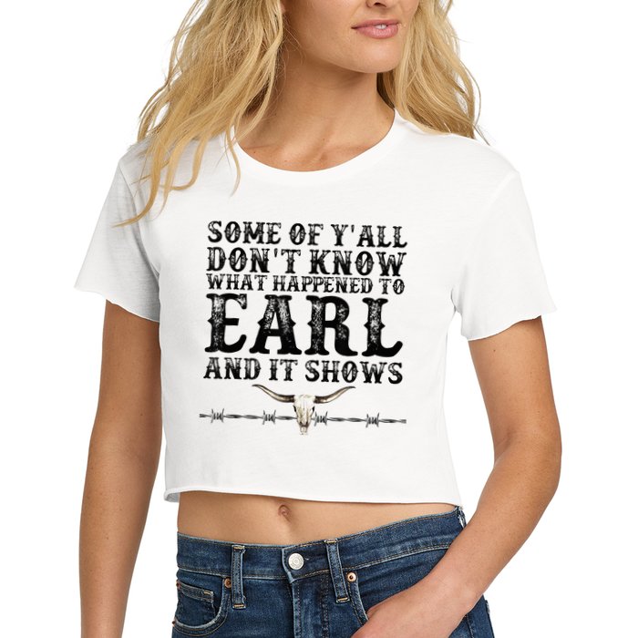 Some Of You Don’T Know What Happened To Earl And It Shows Crop Top