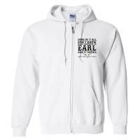 Some Of You Don’T Know What Happened To Earl And It Shows Full Zip Hoodie