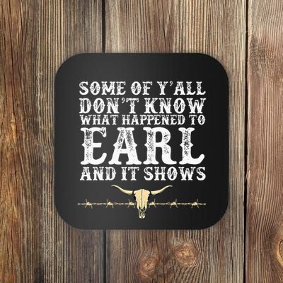Some Of YAll DonT Know What Happened To Earl And It Shows Coaster