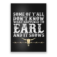 Some Of YAll DonT Know What Happened To Earl And It Shows Poster