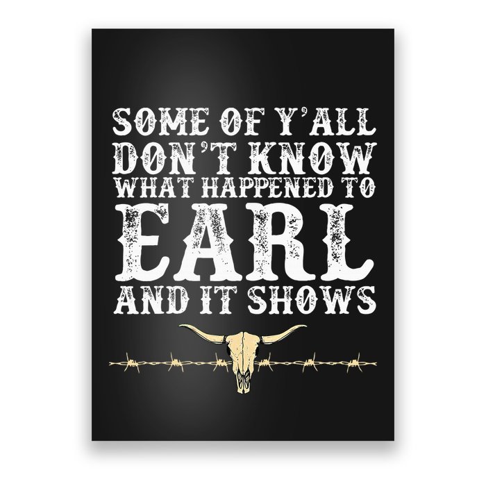 Some Of YAll DonT Know What Happened To Earl And It Shows Poster