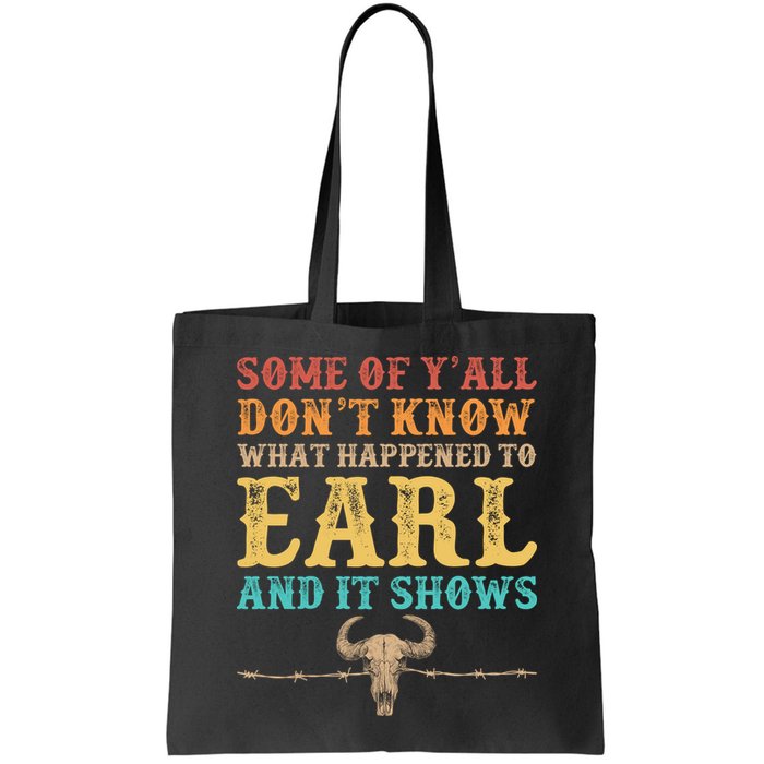 Some Of Yall Dont Know What Happened To Earl And It Shows Bag