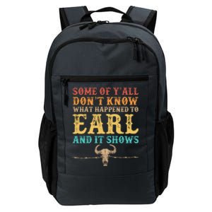 Some Of Yall Dont Know What Happened To Earl And It Shows Daily Commute Backpack