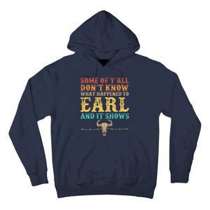 Some Of Yall Dont Know What Happened To Earl And It Shows Tall Hoodie