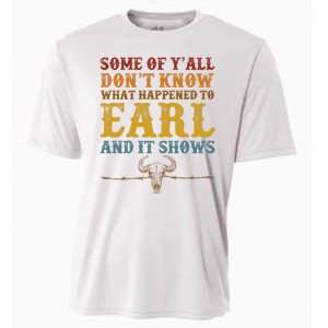 Some Of Yall Dont Know What Happened To Earl And It Shows Cooling Performance Crew T-Shirt