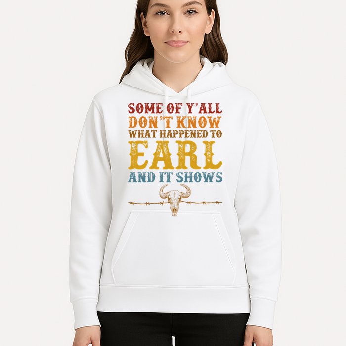 Some Of Yall Dont Know What Happened To Earl And It Shows Hoodie