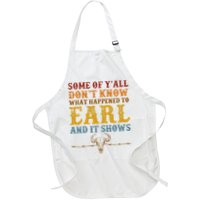 Some Of Yall Dont Know What Happened To Earl And It Shows Apron
