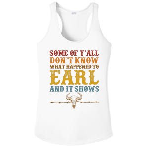 Some Of Yall Dont Know What Happened To Earl And It Shows Ladies PosiCharge Competitor Racerback Tank