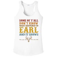 Some Of Yall Dont Know What Happened To Earl And It Shows Ladies PosiCharge Competitor Racerback Tank