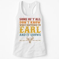 Some Of Yall Dont Know What Happened To Earl And It Shows Womens Tank Top
