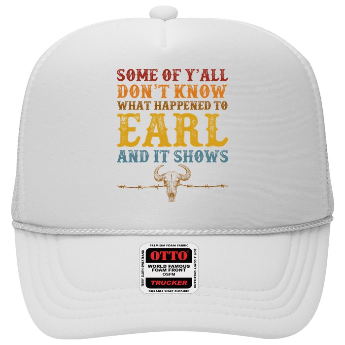 Some Of Yall Dont Know What Happened To Earl And It Shows Trucker Hat