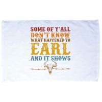Some Of Yall Dont Know What Happened To Earl And It Shows Microfiber Hand Towel