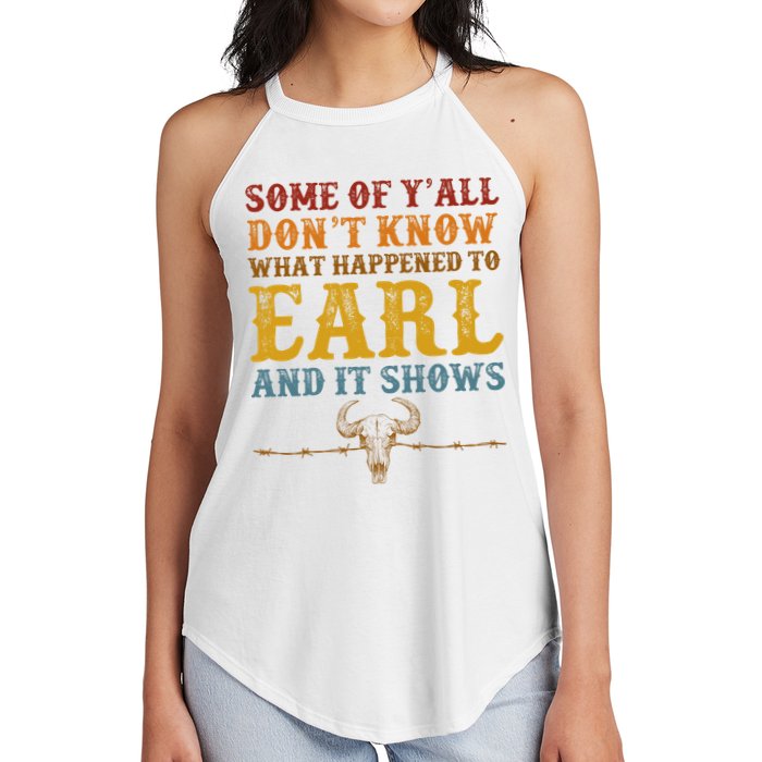 Some Of Yall Dont Know What Happened To Earl And It Shows Women's Perfect Tri Rocker Tank