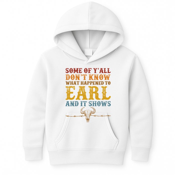 Some Of Yall Dont Know What Happened To Earl And It Shows Kids Hoodie