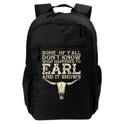 Some Of You Don’T Know What Happened To Earl And It Shows Daily Commute Backpack