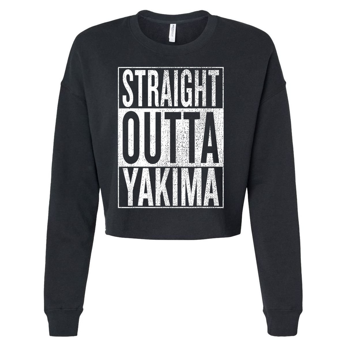 Straight Outta Yakima Great Travel & Gift Idea Cropped Pullover Crew