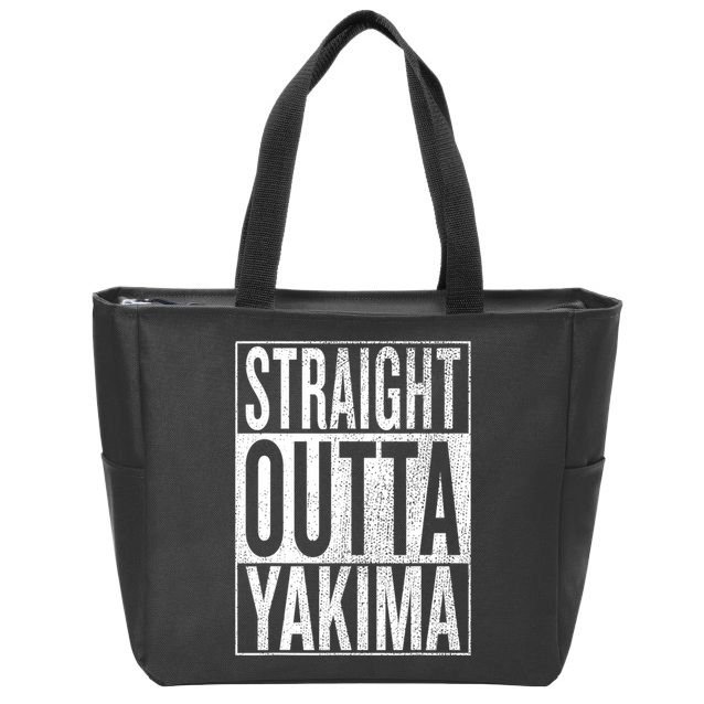 Straight Outta Yakima Great Travel & Gift Idea Zip Tote Bag