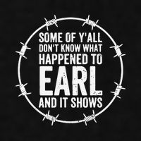 Some Of Y’All Don’T Know What Happened To Earl And It Shows Ladies PosiCharge Tri-Blend Wicking Tank