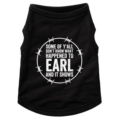 Some Of Y’All Don’T Know What Happened To Earl And It Shows Doggie Tank