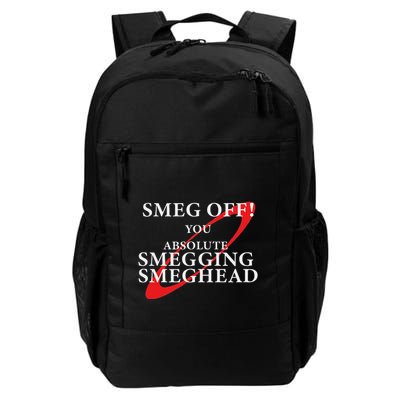 Smeg Off You Smegging Smeg Head Red Dwarf Funny Daily Commute Backpack
