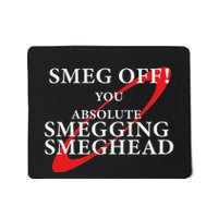 Smeg Off You Smegging Smeg Head Red Dwarf Funny Mousepad