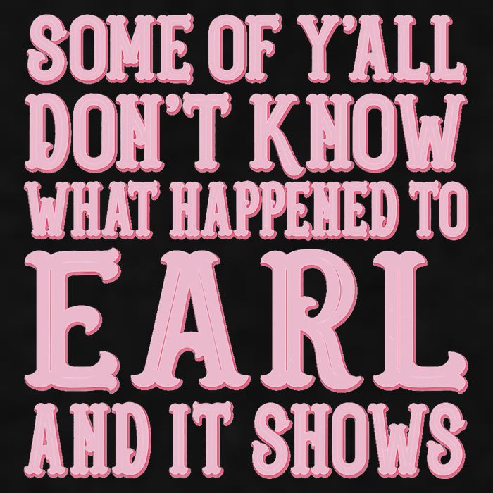 Some Of Yall Dont Know What Happened To Earl And It Shows Ladies PosiCharge Tri-Blend Wicking Tank