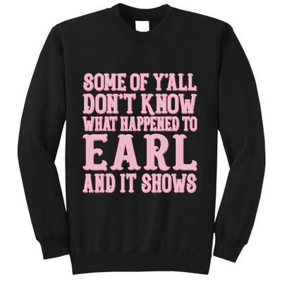 Some Of Yall Dont Know What Happened To Earl And It Shows Sweatshirt