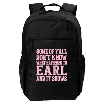 Some Of Yall Dont Know What Happened To Earl And It Shows Backpack