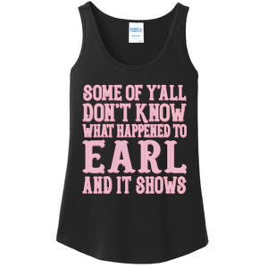 Some Of Yall Dont Know What Happened To Earl And It Shows Ladies Essential Tank