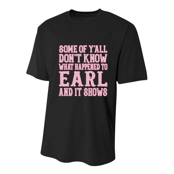 Some Of Yall Dont Know What Happened To Earl And It Shows Youth Performance Sprint T-Shirt