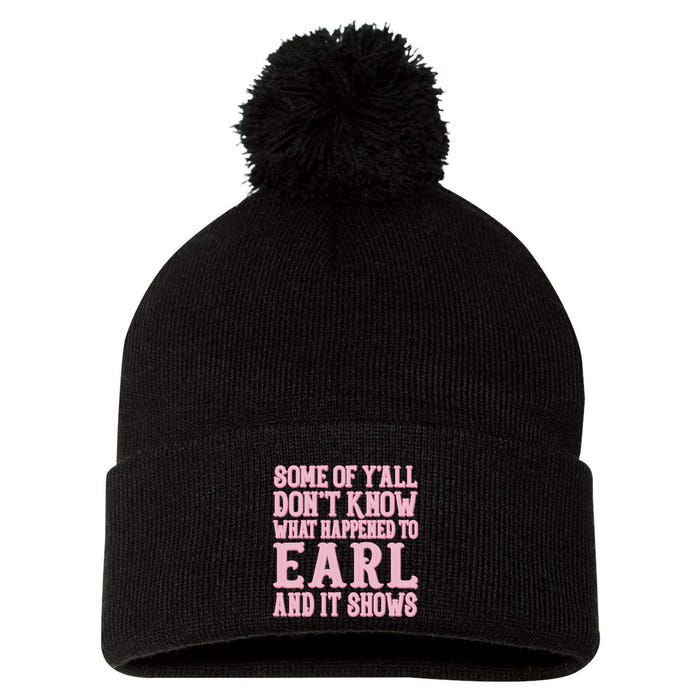 Some Of Yall Dont Know What Happened To Earl And It Shows Pom Pom 12in Knit Beanie