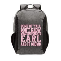 Some Of Yall Dont Know What Happened To Earl And It Shows Vector Backpack
