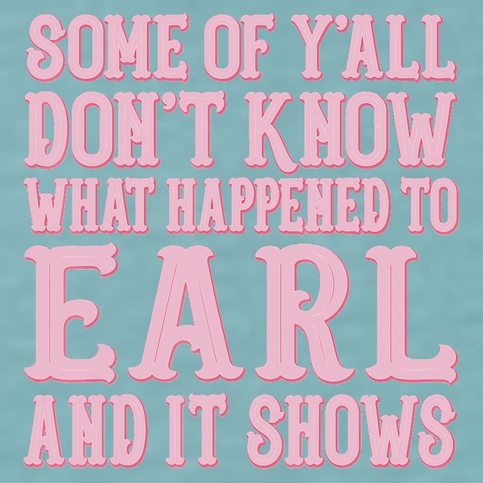 Some Of Yall Dont Know What Happened To Earl And It Shows Sueded Cloud Jersey T-Shirt