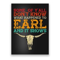 Some Of Y’All Don’T Know What Happened To Earl And It Shows Poster