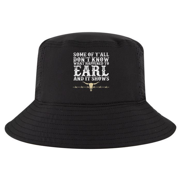Some Of Y'all Don't Know What Happened To Earl And It Shows Cool Comfort Performance Bucket Hat