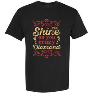 Shine On You Crazy Diamond Graphic Rock Garment-Dyed Heavyweight T-Shirt