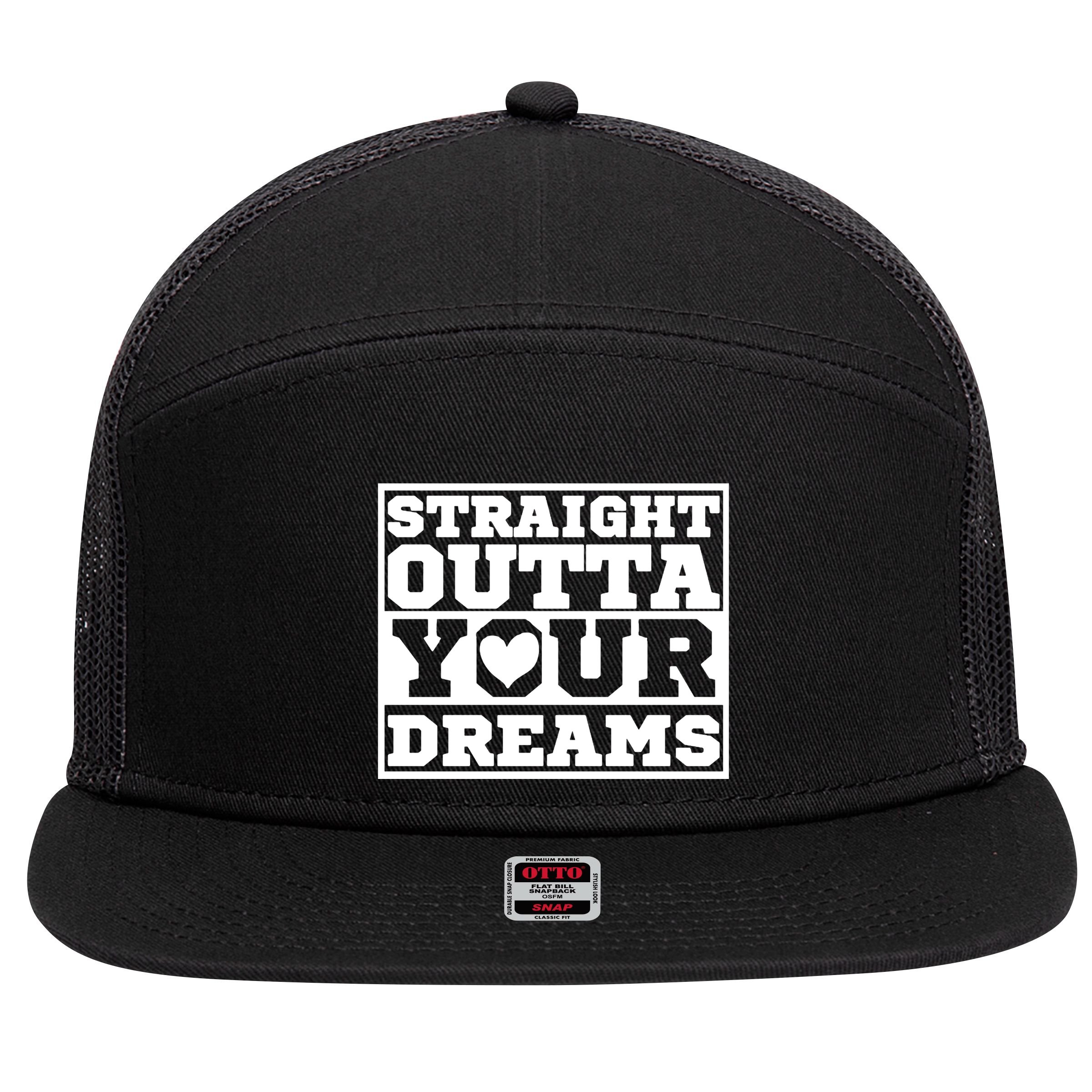 Straight Outta Your Dreams 7 Panel Mesh Trucker Snapback Hat