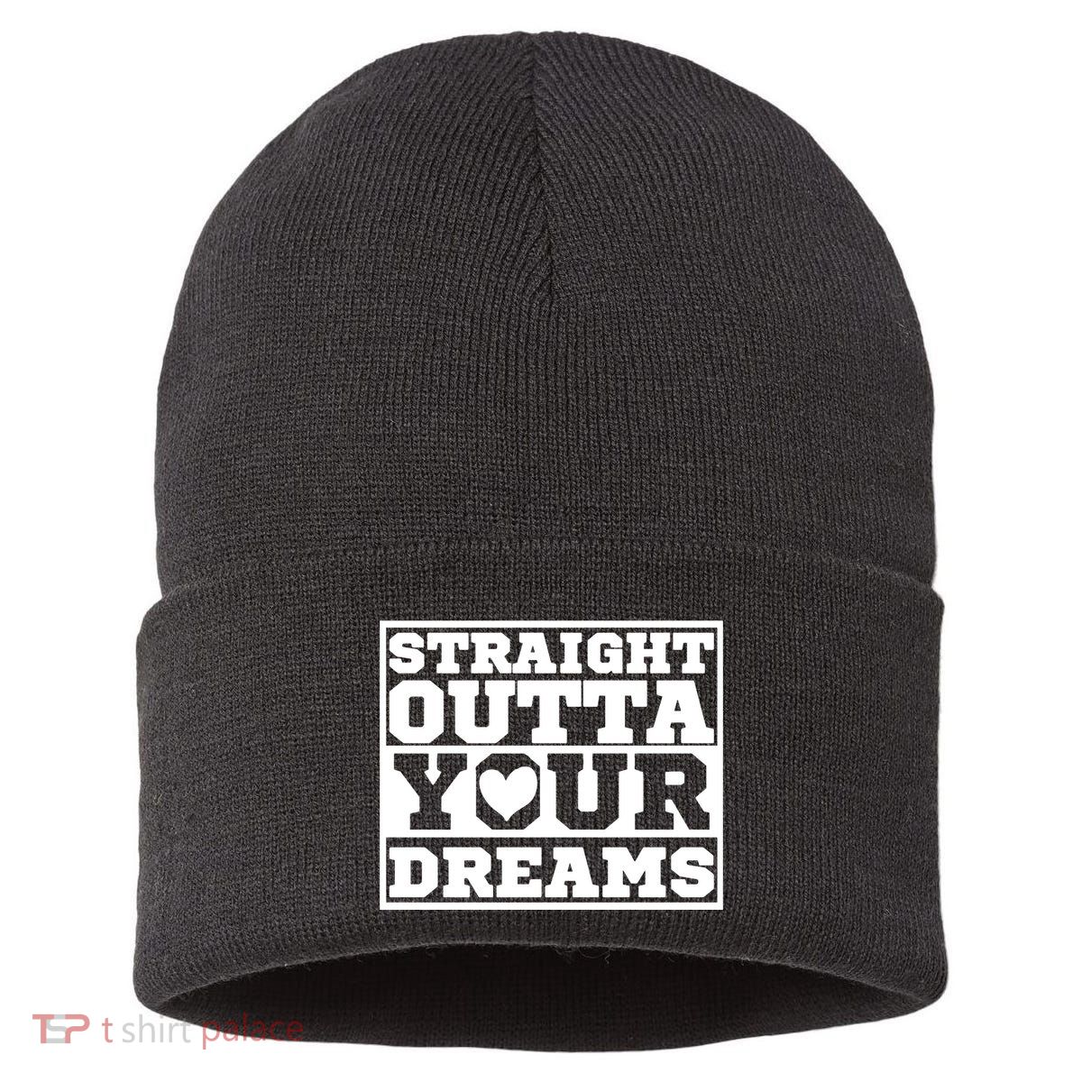 Straight Outta Your Dreams Sustainable Knit Beanie