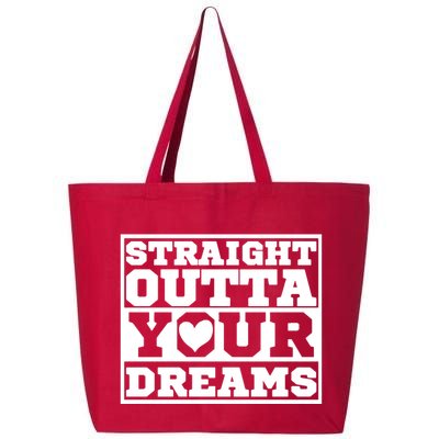 Straight Outta Your Dreams 25L Jumbo Tote