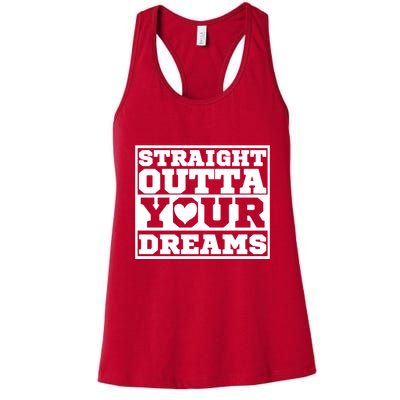 Straight Outta Your Dreams Womens Tank Top