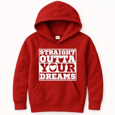 Straight Outta Your Dreams Kids Hoodie