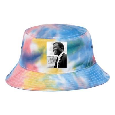 Sidney Poitier 1927 2022 Tribute Quote I Am The Me I Choose To Be Tie Dye Newport Bucket Hat