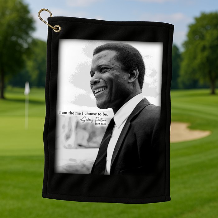 Sidney Poitier 1927 2022 Tribute Quote I Am The Me I Choose To Be Golf Towel