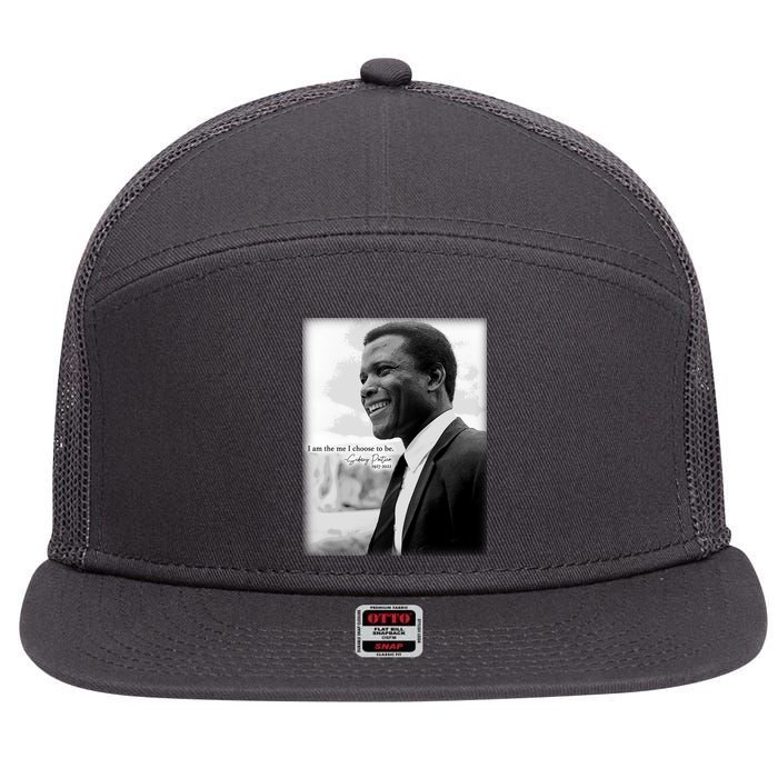 Sidney Poitier 1927 2022 Tribute Quote I Am The Me I Choose To Be 7 Panel Mesh Trucker Snapback Hat