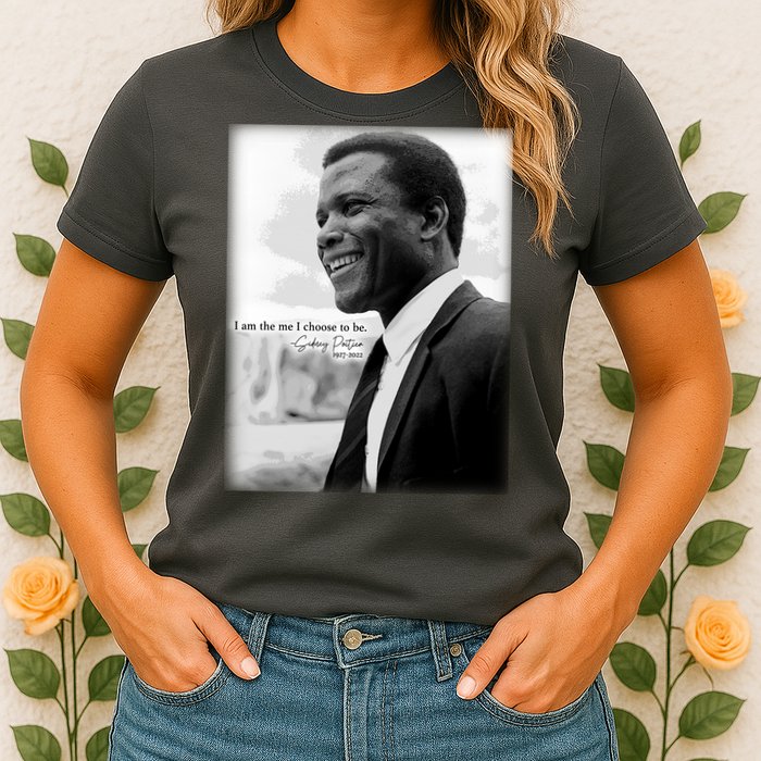 Sidney Poitier 1927 2022 Tribute Quote I Am The Me I Choose To Be Womens T-Shirt