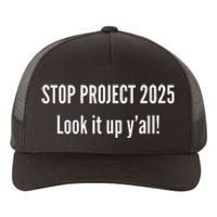 Stop Project 2025 Look It Up Y’All Yupoong Adult 5-Panel Trucker Hat