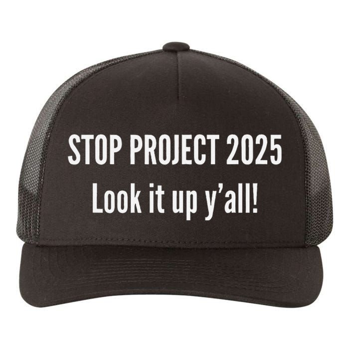 Stop Project 2025 Look It Up Y’All Yupoong Adult 5-Panel Trucker Hat