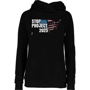 Stop Project 2025 Anti Trump American Flag Womens Funnel Neck Pullover Hood