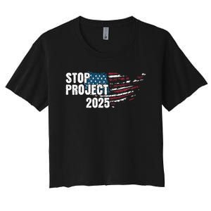 Stop Project 2025 Anti Trump American Flag Women's Crop Top Tee