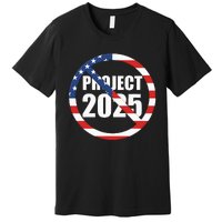 Stop Project 2025 Premium T-Shirt